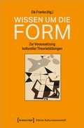 Cover: Wissen um die Form - transcript