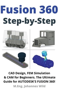 Abbildung von: Fusion 360 Step by Step - 3DTech
