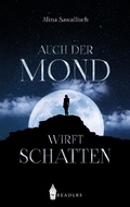 Cover: Auch der Mond wirft Schatten - Wreaders Verlag