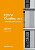 Cover: Hybrid Construction - Timber External Walls - Edition Detail