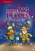 Cover: Little Big Heroes - Marshall Cavendish International (Asia) Pte Ltd