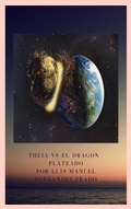 Cover: Theia, y el Drag&oacute;n plateado (La Luna). (1, #1) - 1