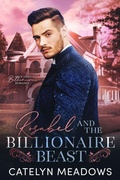 Cover: Rosabel and the Billionaire Beast: Romancing the Beast - Cortney Pearson