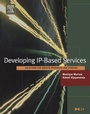 Cover: Developing IP-Based Services - Morgan Kaufmann