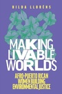 Cover: Making Livable Worlds - University of Washington Press