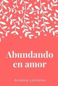 Cover: Abundando en amor - Avianna Lemonier