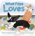 Cover: What Faye Loves - Stephanie Caprini, Last Bite Publishing