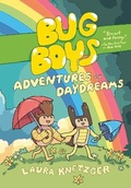 Cover: Bug Boys: Adventures and Daydreams - Random House Graphic