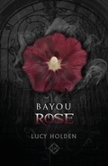 Cover: Bayou Rose - Paula Constant