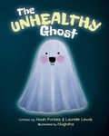 Cover: The Unhealthy Ghost - Laurelle Lewis
