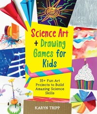 Abbildung von: Science Art and Drawing Games for Kids - Quarry Books