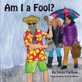 Cover: Am I a Fool? - Michael Raymond Astle