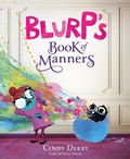 Cover: Blurp's Book of Manners - Roaring Brook Press
