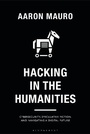 Cover: Hacking in the Humanities - Bloomsbury Academic