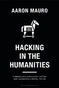 Cover: Hacking in the Humanities - Bloomsbury Academic