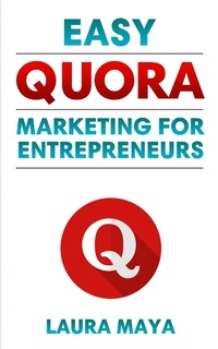 Abbildung von: Easy Quora Marketing For Entrepreneurs - eBookIt.com