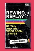 Cover: Rewind, Replay - Edinburgh University Press