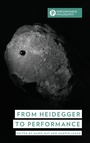 Cover: From Heidegger to Performance - Rowman & Littlefield Publishers