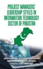 Cover: Project Managers' Leadership Styles in Information Technology Sector of Pakistan - Partridge Publishing Singapore