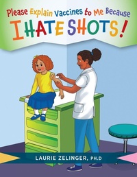 Enlarge image Cover: Please Explain Vaccines to Me - Loving Healing Press