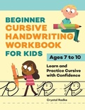 Cover: Beginner Cursive Handwriting Workbook for Kids - Callisto Kids