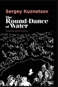 Cover: The Round-dance of Water - Dalkey Archive Press