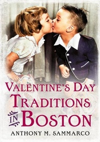 Enlarge image Cover: Valentine's Day Traditions in Boston - America Through Time