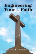 Cover: Engineering Your Faith - Dorrance Publishing Co.