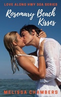 Cover: Rosemary Beach Kisses - Perry Evans Press