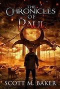 Cover: The Chronicles of Paul - Scott M. Baker