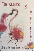 Cover: The Absence & Other Poems - Laughing Ronin Press