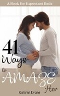 Cover: 41 Ways to AMAZE Her - ISBN Canada