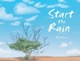 Cover: Start the Rain - Xlibris AU