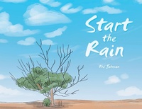 Enlarge image Cover: Start the Rain - Xlibris AU