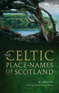 Cover: The Celtic Placenames of Scotland - Polygon An Imprint of Birlinn Limited
