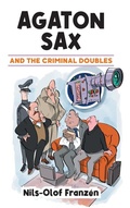 Cover: Agaton Sax and the Criminal Doubles - Oak Tree Books