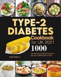 Abbildung von: Type-2 Diabetes Cookbook for UK 2021 - Alicia Berry