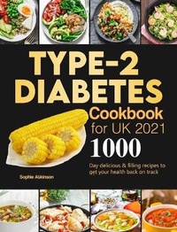 Abbildung von: Type-2 Diabetes Cookbook for UK 2021 - Alicia Berry