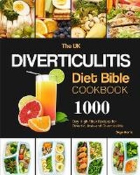 Abbildung von: The UK Diverticulitis Diet Bible Cookbook - Alicia Berry