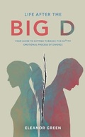 Cover: Life after the Big D - N E Pen Publishing