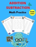 Cover: Addition and Subtraction Math Practice Grade 2&3 - Norbert Publishing