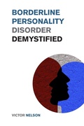 Cover: Borderline Personality Disorder Demystified - Small Empire Press