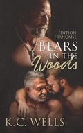Cover: Bears in the Woods (Edition Francaise) - K.C. Wells