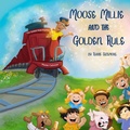 Cover: Moose Millie and the Golden Rule - 2 Z Press LLC