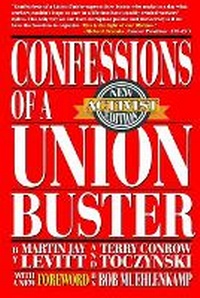 Abbildung von: Confessions of a Union Buster - Xandland Press