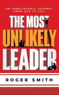 Abbildung von: The Most Unlikely Leader - Ballast Books