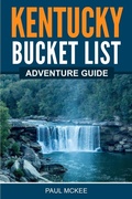 Cover: Kentucky Bucket List Adventure Guide - Bridge Press