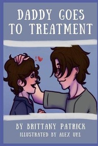 Abbildung von: Daddy Goes to Treatment - Higher Ground Books & Media