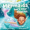 Cover: Mermaids Don't Wear Floaties - Keepin' Up Wit Press
