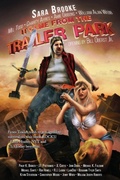 Cover: It Came From The Trailer Park - Three Ravens Publishing